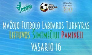 Lietuvos šimtmetis bus paminėtas labdaringu mažojo futbolo turnyru