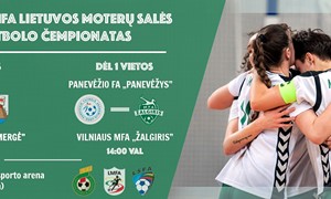 LMFA moterų futsal čempionato finalas vyks Jonavoje