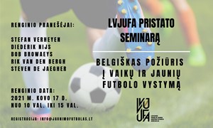 LVJUFA surengs seminarą apie belgišką požiūrį į vaikų ir jaunių futbolo vystymą