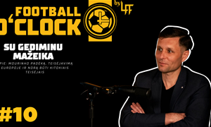 Gediminas Mažeika – Apie Mourinho padėką, teisėjavimą Europos grandams ir norą būti kitokiu teisėju
