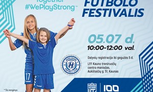 Gegužės 7-ąją Kaune vyks mergaičių futbolo festivalis